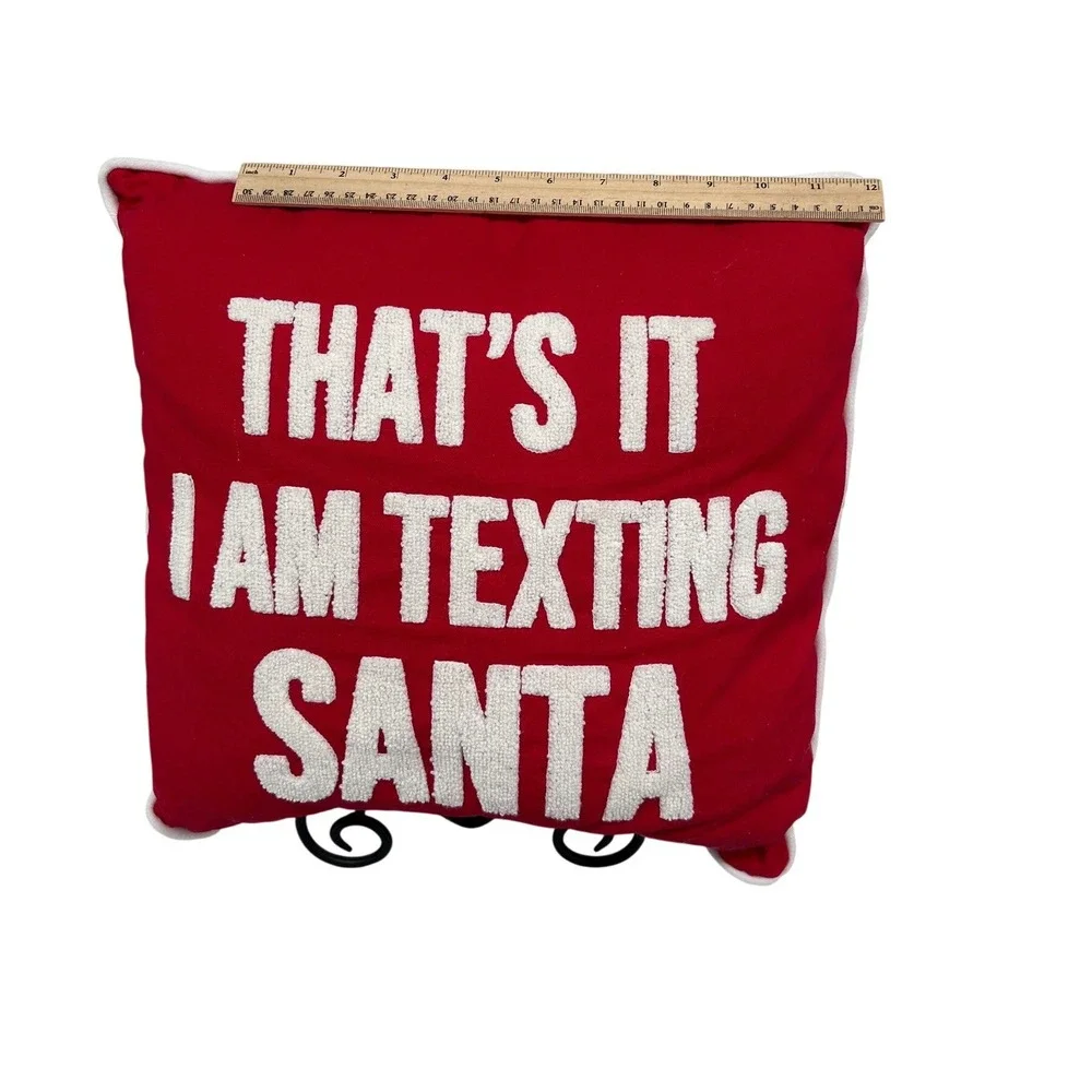 Holiday Pillow That's It I Am Texting Santa Red White‎ Christmas Decor Accent